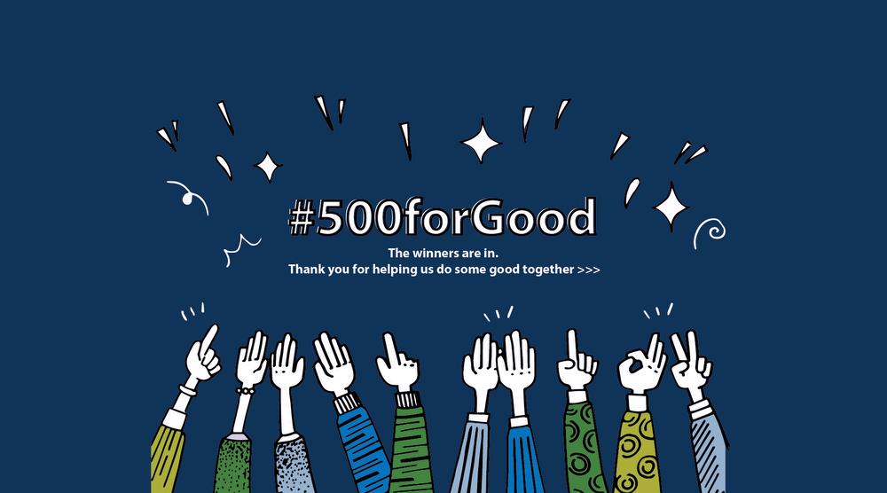 #500forGood Winners