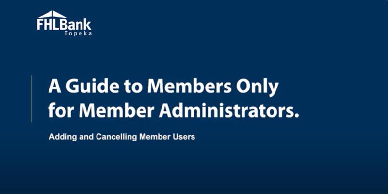 Adding and Cancelling Member Users